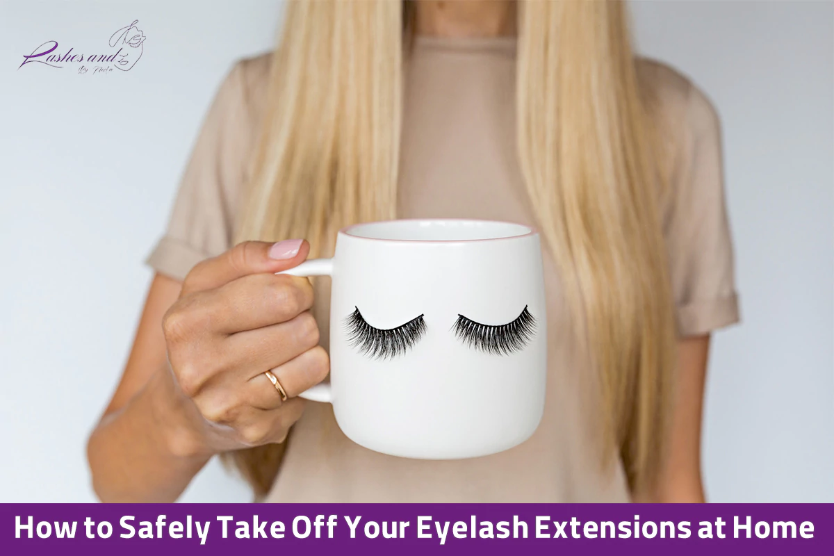 How to Safely Remove Eyelash Extensions at Home