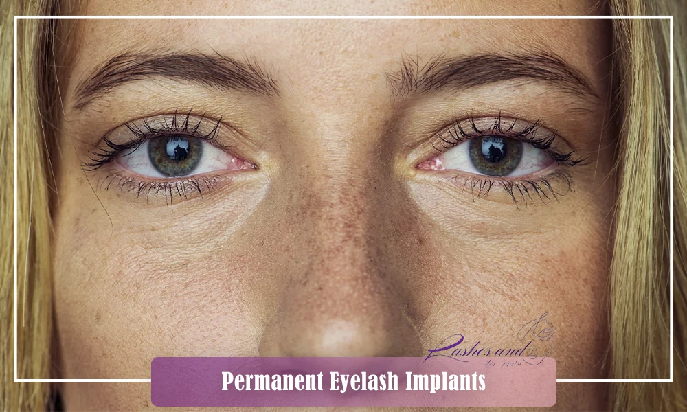 Comprehensive guide to permanent eyelash implants, their benefits, procedure, and maintenance